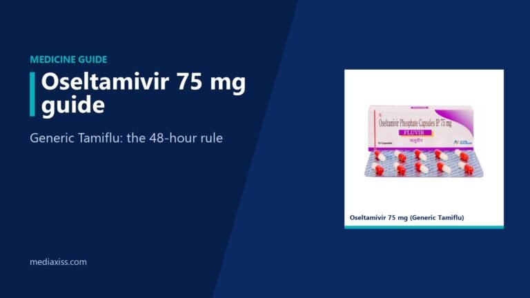 Oseltamivir 75 mg (generic Tamiflu): when it works and when it’s pointless